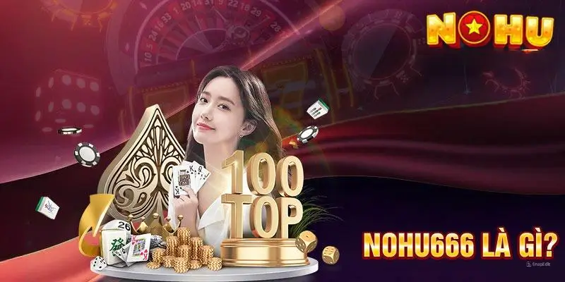 Giới thiệu về Nohu666.app – Nhà cái cá cược giải trí hàng đầu