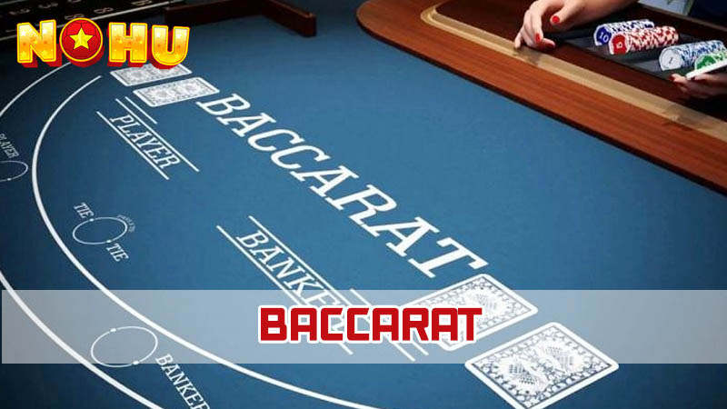 Tìm hiểu về trò chơi Baccarat